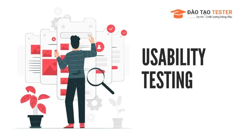 Usability Testing là gì? Tại sao nó quan trọng đối với trải nghiệm người dùng?